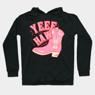 Yeehaw | Pink Cowboy Boot Cowgirl Boots YEE HAW Hoodie